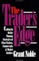 The Trader's Edge: Cashing in on the Winning Strategies of Floor Traders, Commercial and Market Traders