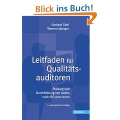 Leitfaden f�r Qualit�tsauditoren: Planung und Durchf�hrung von Audits nach ISO 9001:2000