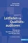 Leitfaden f�r Qualit�tsauditoren: Planung und Durchf�hrung von Audits nach ISO 9001:2000