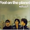 Fool on the planet