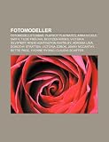 Fotomodeller: Fotomodellstubbar, Playboy Playmates, Anna Nicole Smith, Tilde Fröling, Doutzen Kroes, Victoria Silvstedt (Swedish Edition)