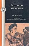 Plutarch: Alexander (BCP Classic Commentaries on Greek & Latin Texts) (BCP Classic Commentaries on Greek & Latin Texts)