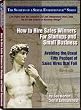 How to Hire Sales Winners for Startups and Small Business: Avoiding the Usual Fifty Percent of Sales Hires That Fail