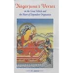 Nagarjuna Verses on the Great Vehicle and the Heart of Dependent Origination book cover