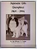 Japanese Chin Champions, 1969-1994