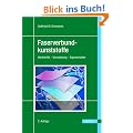 Faserverbund-Kunststoffe: Werkstoffe - Verarbeitung - Eigenschaften