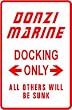 DONZI MARINE DOCKING boat ski street sign