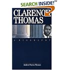 Click here to buy Clarence Thomas: A Biography by  Andrew Peyton Thomas.