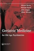 Geriatric Medicine for Old-Age Psychiatrists