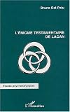 L\'énigme testamentaire de Lacan