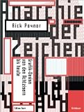 Anarchie der Zeichen: Grafik-Design von den Achtzigern bis heute - Rick Poynor
