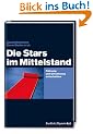 Die Stars im Mittelstand. F�hrung und Umsetzung entscheiden