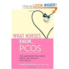 What Nurses Know ... PCOS by Karen Roush