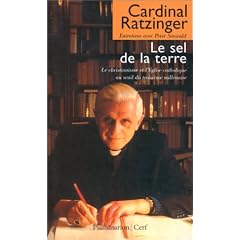 Le Sel de la terre. Le christianisme et l'Eglise catholique au seuil du troisi�me mill�naire. Entretiens avec Peter Seewald
