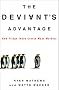 The Deviant's Advantage: How Fringe Ideas Create Mass Markets The Deviant's Advantage: How Fringe Ideas Create Mass Markets