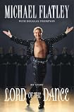 Lord of the Dance: My Story