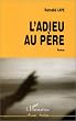 L'Adieu au p�re. Roman