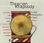 Thracian Rhapsody: New Wedding Music of Bulgaria, Vol. 1