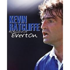 My Memories of Everton by Kevin Ratclifle