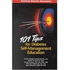 101 Tips for Diabetes Self-Management Education (101 Tips for Diabetes) by Martha Mitchell Funnell, Robert Anderson, Nugget Burkhart, and Mary Lou Gillard