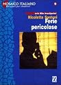 Mosaico Italiano - Racconti Per Stranieri - Level 12: Ferie Pericolose (Italian Edition)