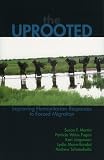 Books : The Uprooted: Improving Humanitarian Responses to Forced Migration (Program in Migration and Refugee Studies)