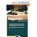 Abgeh�rt: Deutsche Gener�le in britischer Kriegsgefangenschaft 1942-1945
