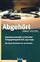 Abgeh�rt: Deutsche Gener�le in britischer Kriegsgefangenschaft 1942-1945