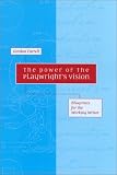 The Power of the Playwrights Vision: Blueprints for the Working Writer