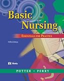Basic Nursing: Essentials for Practice