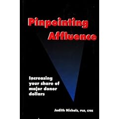 Pinpointing Affluence: Increasing Your Share of Major Donor Dollars