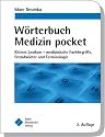 Wörterbuch Medizin pocket: Kleines Lexikon - medizinische Fachbegriffe, Fremdwörter und Terminologie