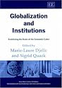 Globalization and Institutions: Redefining the Rules of the Economic Game (New Horizons in Institutional and Evolutionary Economics Series)