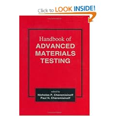 Handbook of Advanced Materials Testing (Materials Engineering)