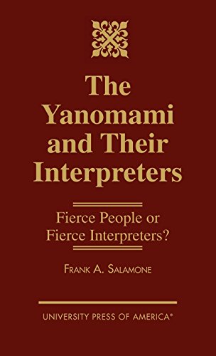 the yanomami and their interpreters fierce people or fierce interpreters