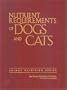 Nutrient Requirements of Dogs and Cats (Nutrient Requirements of Domestic Animals)