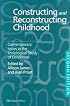 Constructing and Reconstructing Childhood: Contemporary Issues in the Sociological Study of Childhood