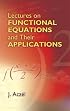 Lectures on Functional Equations and Their Applications (Dover Books on Mathematics)