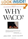 Why Waco?: Cults and the Battle for Religious Freedom in America