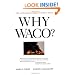 Why Waco?: Cults and the Battle for Religious Freedom in America