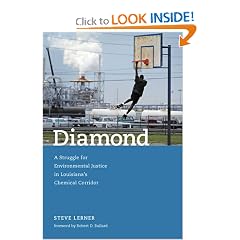 Diamond: A Struggle for Environmental Justice in Louisiana's Chemical Corridor (Urban and Industrial Environments)