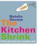 The Kitchen Shrink: Food and Recipes for a Healthy Mind