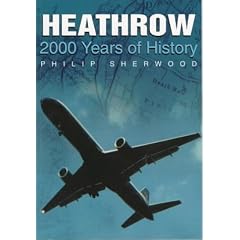 Heathrow: 2000 Years of History in Old Photographs (Britain in Old Photographs)