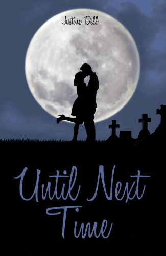Until Next Time by Justine Dell