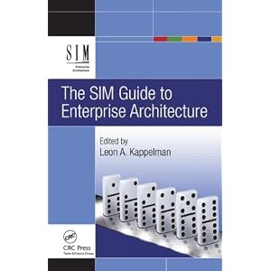 The SIM Guide to Enterprise Architecture by Leon A. Kappelman