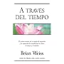 A traves del tiempo (Spanish Edition)