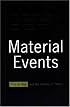 Material Events: Paul De Man and the Afterlife of Theory