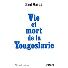 Vie et mort de la Yougoslavie