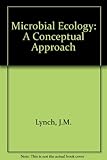 Microbial ecology : a conceptual approach