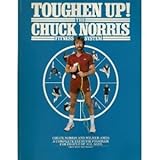 Toughen up! : the Chuck Norris fitness system